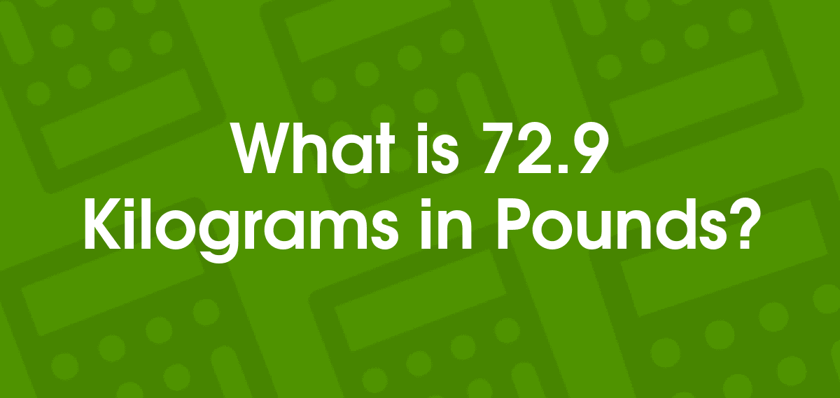 Discover how much 72.9 kg in lbs equals, conversion methods, and related facts. Get a complete guide on weight conversion and its applications.